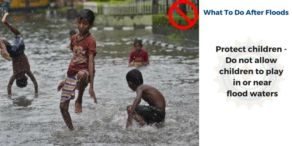 After flood - do not allow children to play in or near flood water